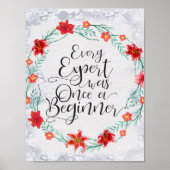 Every expert was once a beginner classroom gift ポスター (正面)