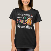 Every Family Needs a Stable Foundation Christmas Tシャツ (正面)