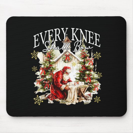 Every Knee Shall Bow Jesus Birth Christian Santa C マウスパッド (正面)