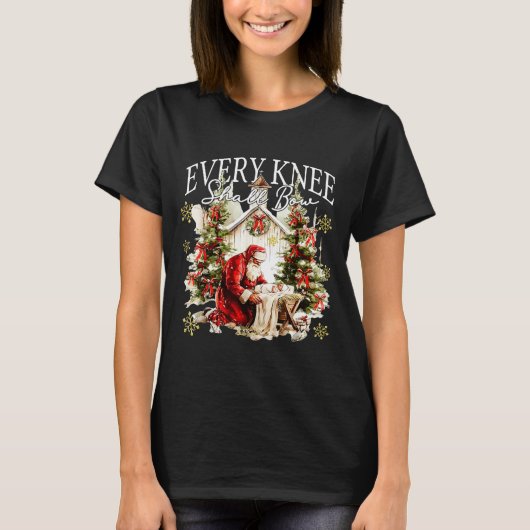 Every Knee Shall Bow Jesus Birth Christian Santa C Tシャツ (正面)