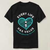 Every Life Has Value Addiction Recovery Awareness  Tシャツ (デザイン正面)