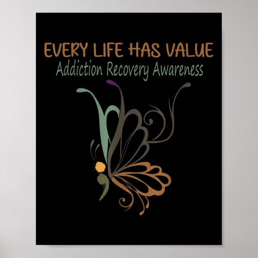 Every Life Has Value Semicolon Addiction Recovery ポスター (正面)