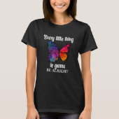 Every Little Thing Is Going To Be All Right Tシャツ (正面)