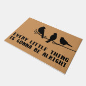 Every Little Thing is Gonna Be Alright, Cute Mat ドアマット (アングル)