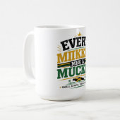 「Every Mikkle Mek A Mukkle。」 コーヒーマグカップ (正面左)