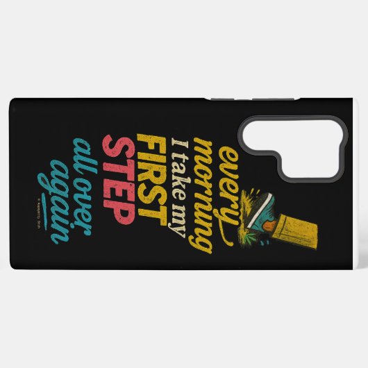 Every Morning I Take My First Step - Phone Case Samsung Galaxyケース (裏面横)