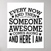 Every Now And Then Someone Awesome Comes Along And ポスター (正面)