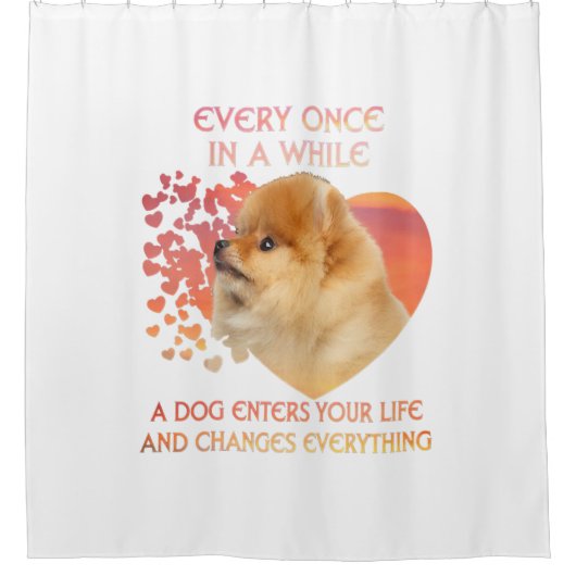 Every Once In A While A Dog Enters Your Life シャワーカーテン (正面)