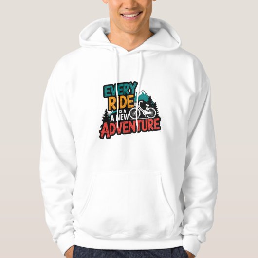 Every Ride is a New Adventure Hoodie Sell  パーカ (正面)