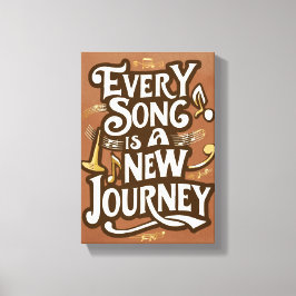 Every Song Is A New Journey オプション2 キャンバスプリント