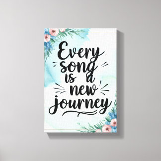 Every Song Is A New Journey オプション3 キャンバスプリント