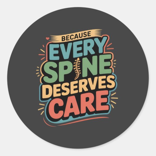 Every Spine Deserves Care Chiropractor Quote ラウンドシール (正面)