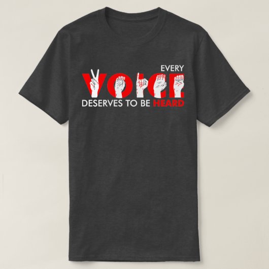 Every Voice Deserve To Be Heard Be Kind To The Dea Tシャツ (デザイン正面)