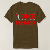 Every Voice Deserves To Be Heard Keep Calm And Sig Tシャツ (デザイン正面)
