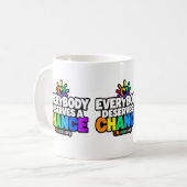 Everybody Deserves a Chance コーヒーマグカップ (正面左)