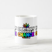 Everybody Deserves a Chance コーヒーマグカップ (中央)
