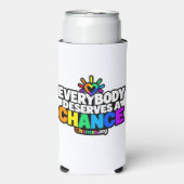 Everybody Deserves a Chance スリム缶クーラー (Seltzer正面)