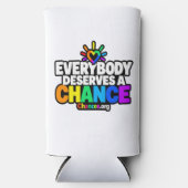 Everybody Deserves a Chance スリム缶クーラー (正面)
