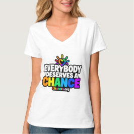Everybody Deserves a Chance Tシャツ