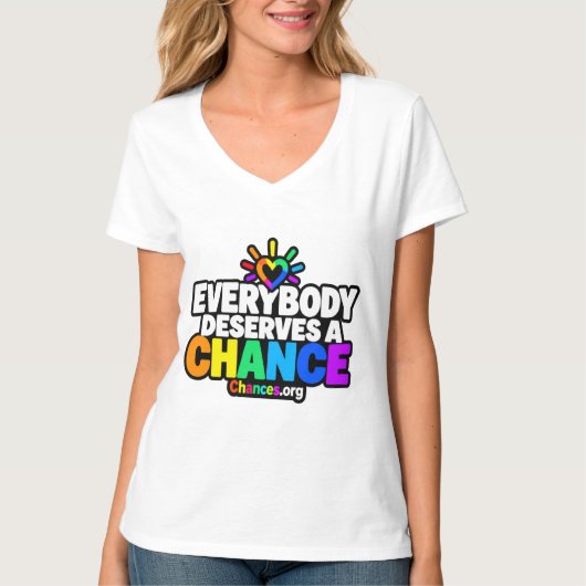 Everybody Deserves a Chance Tシャツ (正面)