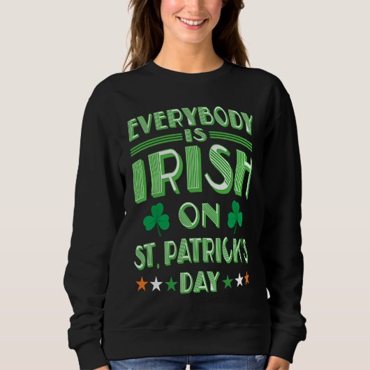 Everybody is Irish on St Patricks Day costume Men  スウェットシャツ (正面)