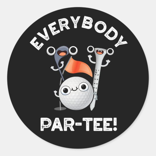 Everybody Par-TeeゴルおもしろいフプンダークBG ラウンドシール (正面)