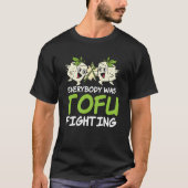 Everybody was Tofu Fighting Tシャツ (正面)