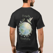Everyday Earth Day Hummingbird Bird Tシャツ (裏面)