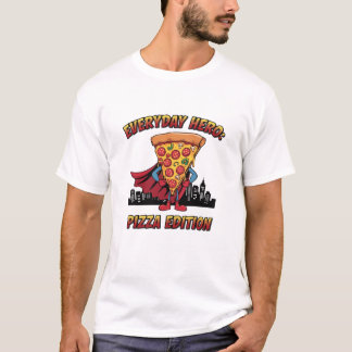 Everyday Hero Pizza Edition Tシャツ