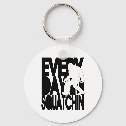 Everyday I'm Squatchin – 白黒 キーホルダー (正面)