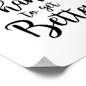 Everyday is a chance to get better motivational ポスター (角)