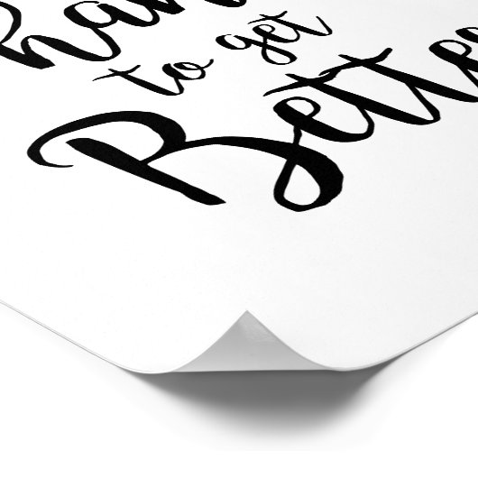 Everyday is a chance to get better motivational ポスター (角)