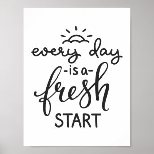 Everyday is a Fresh Start Inspirational Quote Art ポスター