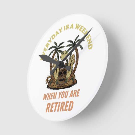 EVERYDAY IS A WEEKEND RETIRED ラウンド壁時計 (傾斜)