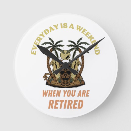 EVERYDAY IS A WEEKEND RETIRED ラウンド壁時計 (正面)