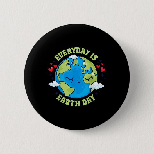 Everyday Is Earth Day 祝 Earth  Day Environm 缶バッジ (正面)