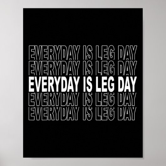 Everyday Is Leg Day - Funny Weightlifter Gym Motiv ポスター (正面)