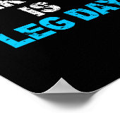 Everyday Is Leg Day Funny Workout Gift  ポスター (角)