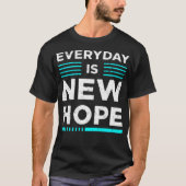 Everyday is new hope tシャツ (正面)