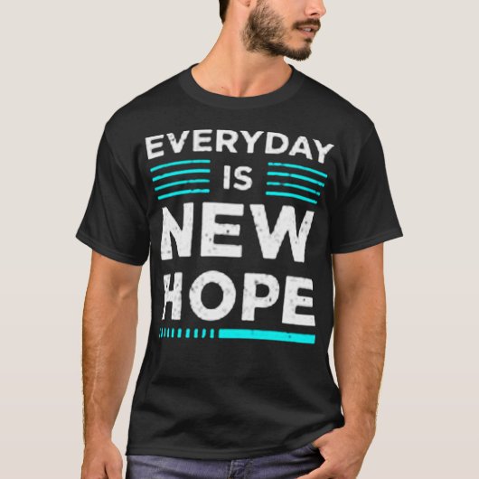 Everyday is new hope tシャツ (正面)