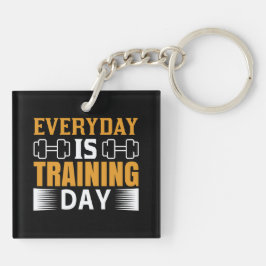 Everyday Is Training Day Gymエクササイズトレーニング キーホルダー