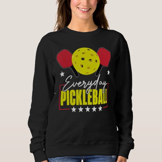 Everyday Pickleball Funny Pickleball   Player Men  スウェットシャツ (正面)