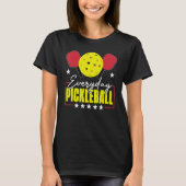 Everyday Pickleball Funny Pickleball   Player Men  Tシャツ (正面)