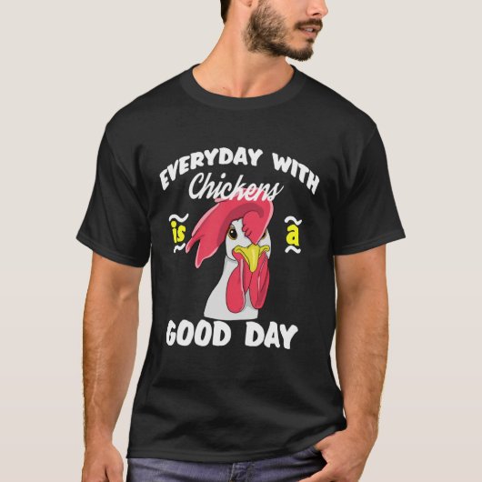 Everyday with Chickens is a Good day  Men Women Ki Tシャツ (正面)