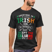 Everying Irish Italians St Patrick Day Tシャツ (正面)