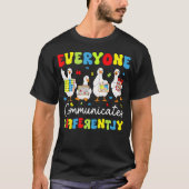 Everyone Communicates Differently Autism Tシャツ (正面)