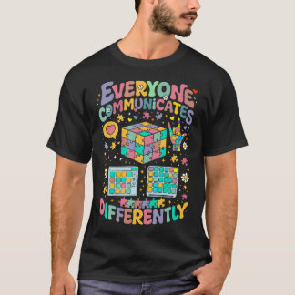 Everyone Communicates Differently Special Tシャツ