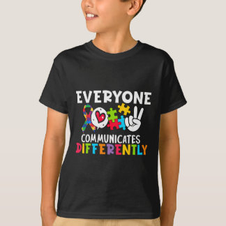 Everyone Communicates Differently Speech Therapy  Tシャツ
