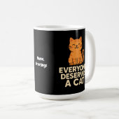 Everyone Deserves a Cat Cute Orange Tabby Cat Love コーヒーマグカップ (正面右)