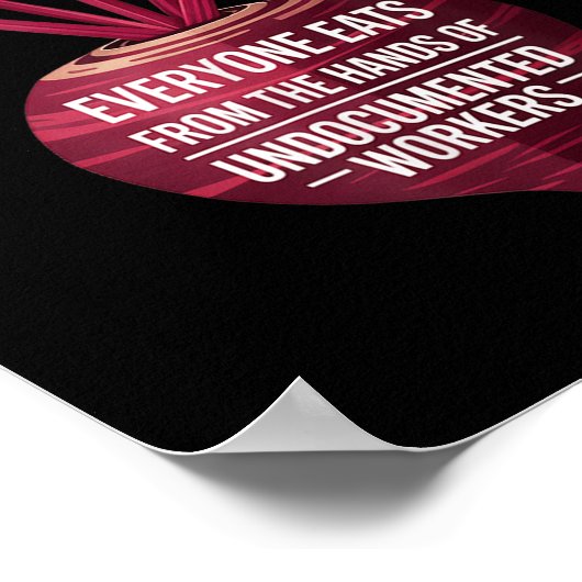 Everyone Eats From The Hands Of Undoented Workers  ポスター (角)